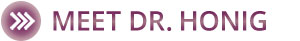 Meet Dr. Honig vertical button Dr. Gordon C. Honig, DMD Newark Middletown DE